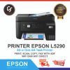 COMPATIBLE- STORE Printer Epson L5290 L5296 Print Scan Copy WiFi All-In-One Print Multifungsi Wireless Fax ADF Tinta Original Compatible
